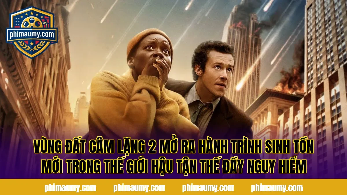 Vùng Đất Câm Lặng 2 mở ra hành trình sinh tồn mới trong thế giới hậu tận thế đầy nguy hiểm