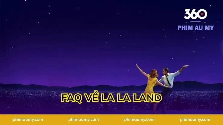 FAQ về La La Land